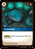 Ruined Rex UNL-067/219