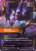 Kha'Zix, Evolving Hunter UNL-119a/219